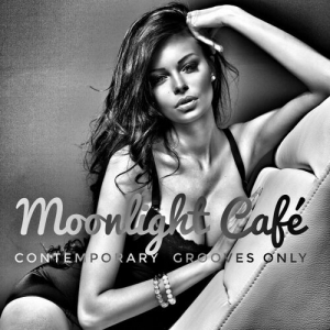 VA - Moonlight Cafe [Contemporary Grooves Only]
