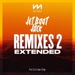 VA - Mastermix Jet Boot Jack Remixes 2: Extended