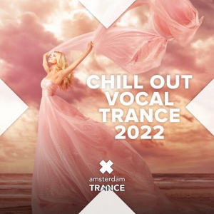 VA - Chill Out Vocal Trance 2022