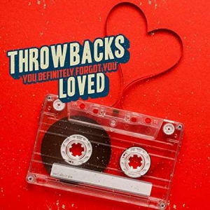 VA - throwbacks you forgot you loved