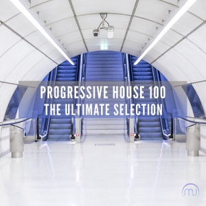 VA - Progressive House 100 - The Ultimate Selection