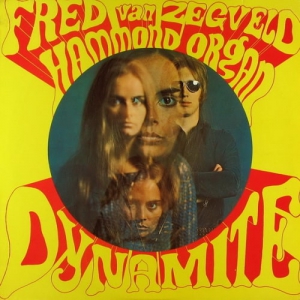 Fred Van Zegvald - Hammond Organ Dynamite