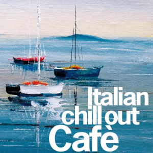 VA - Italian Chillout Cafe
