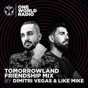 Dimitri Vegas & Like Mike - Tomorrowland Friendship Mix (2022-05-12)