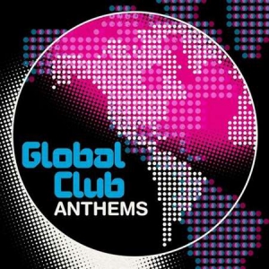 VA - Global Club Anthems