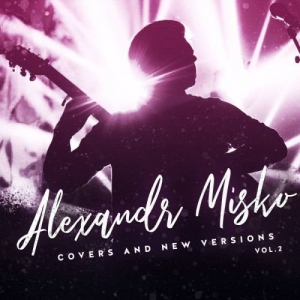 Alexandr Misko - Covers and New Versions, Vol. 2