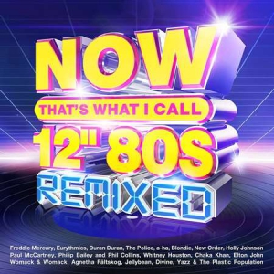 VA - Now That's What I Call 12" 80s: Remixed [4CD]