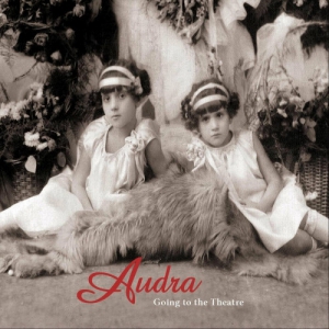 Audra - Going to the Theatre [2CD, 20th Anniversary Edition]