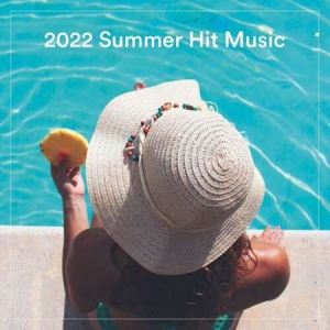 VA - 2022 Summer Hit Music