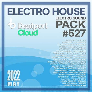 VA - Beatport Electro House: Sound Pack #527