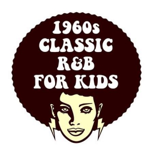 VA - 1960s Classic R&B For Kids