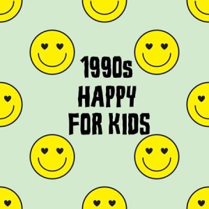 VA - 1990s Happy For Kids