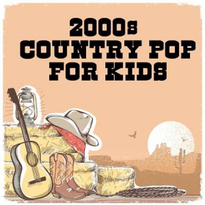 VA - 2000s Country Pop For Kids