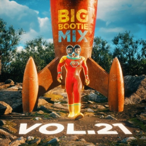 Two Friends - Big Bootie Mix Volume 021