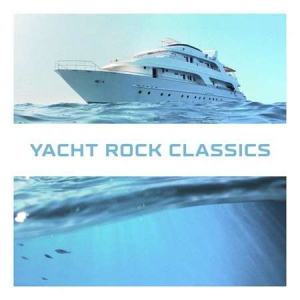 VA - Yacht Rock Classics
