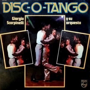 Giorgio Scarpinelli Y Su Orquesta - Disc-O-Tango