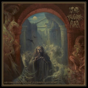 Malignant Aura - Abysmal Misfortune Is Draped Upon Me