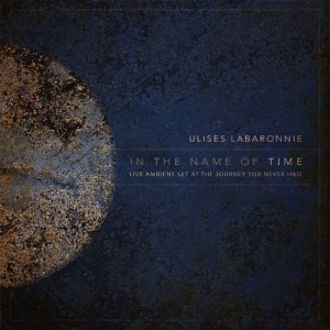 Ulises Labaronnie - In The Name Of Time