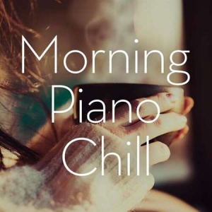 VA - Morning Piano Chill