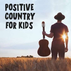 VA - Positive Country For Kids