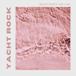 VA - Right Down the Line: Yacht Rock