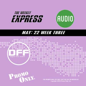 VA - Promo Only Express Audio DFF May 2022 [Week 3]