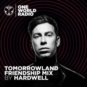 Hardwell - Tomorrowland Friendship Mix