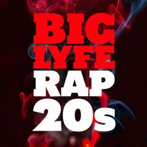 VA - Big Lyfe - Rap 20s