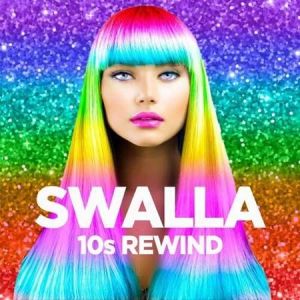 VA - Swalla - 10s Rewind