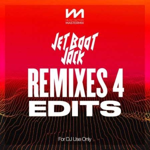 VA - Mastermix Jet Boot Jack Remixes 4 - Edits