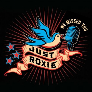 Just Roxie - We Missed You