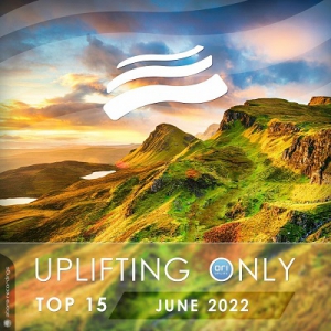 VA - Uplifting Only Top 15: June (Extended Mixes)
