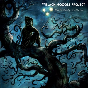 The Black Noodle Project - When The Stars Align, It Will Be Time