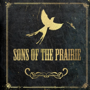 Sons Of The Prairie - Sons Of The Prairie