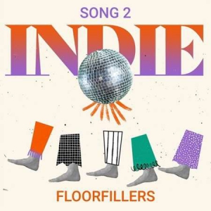 VA - Song 2 - Indie Floorfillers