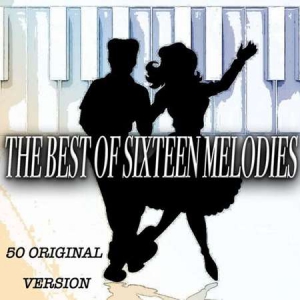 VA - The Best of Sixteen Melodies - 50 Original Version