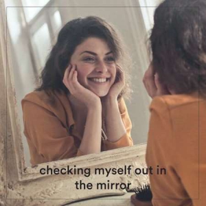 VA - checking myself out in the mirror