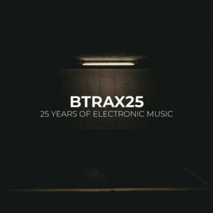 VA - BTRAX25 - 25 Years of Electronic Music 