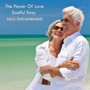 VA - The Power of Love Soulful Easy Jazz Instrumentals