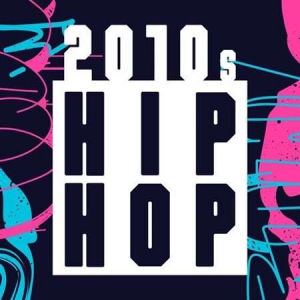 VA - 2010s Hip Hop
