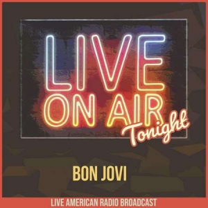 Bon Jovi - Live On Air Tonight