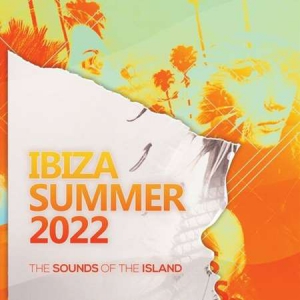 VA - Ibiza Summer 2022: The Sounds of the Island