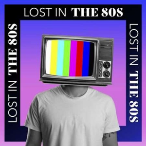 VA - Lost In the 80s