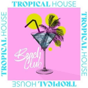 VA - Tropical House - Beach Club