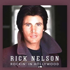 Rick Nelson - Rockin In Hollywood [Live]
