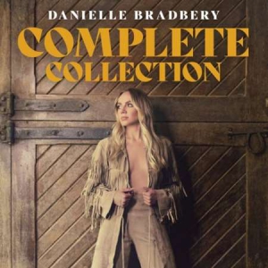 Danielle Bradbery - Complete Collection