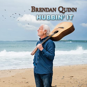 Brendan Quinn - Hubbin' It