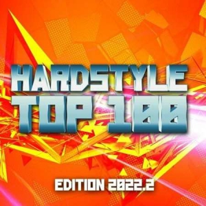 VA - Hardstyle Top 100 Edition 2022.2