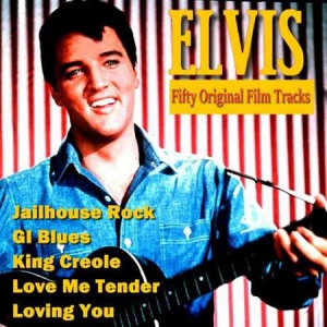 Elvis Presley - Fifty Original Film Tracks 