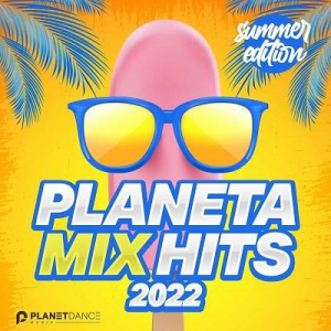 VA - Planeta Mix Hits 2022: Summer Edition